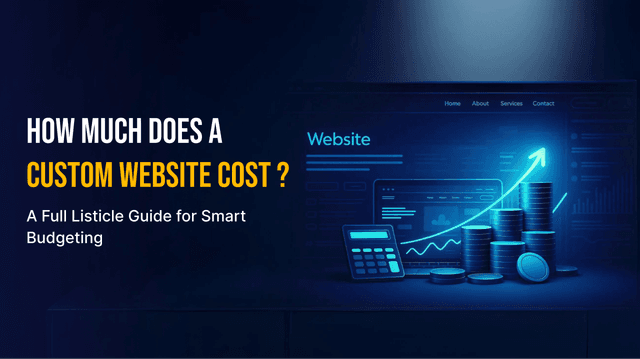 How Much Does a Custom Website Cost A Full Listicle Guide for Smart Budgeting